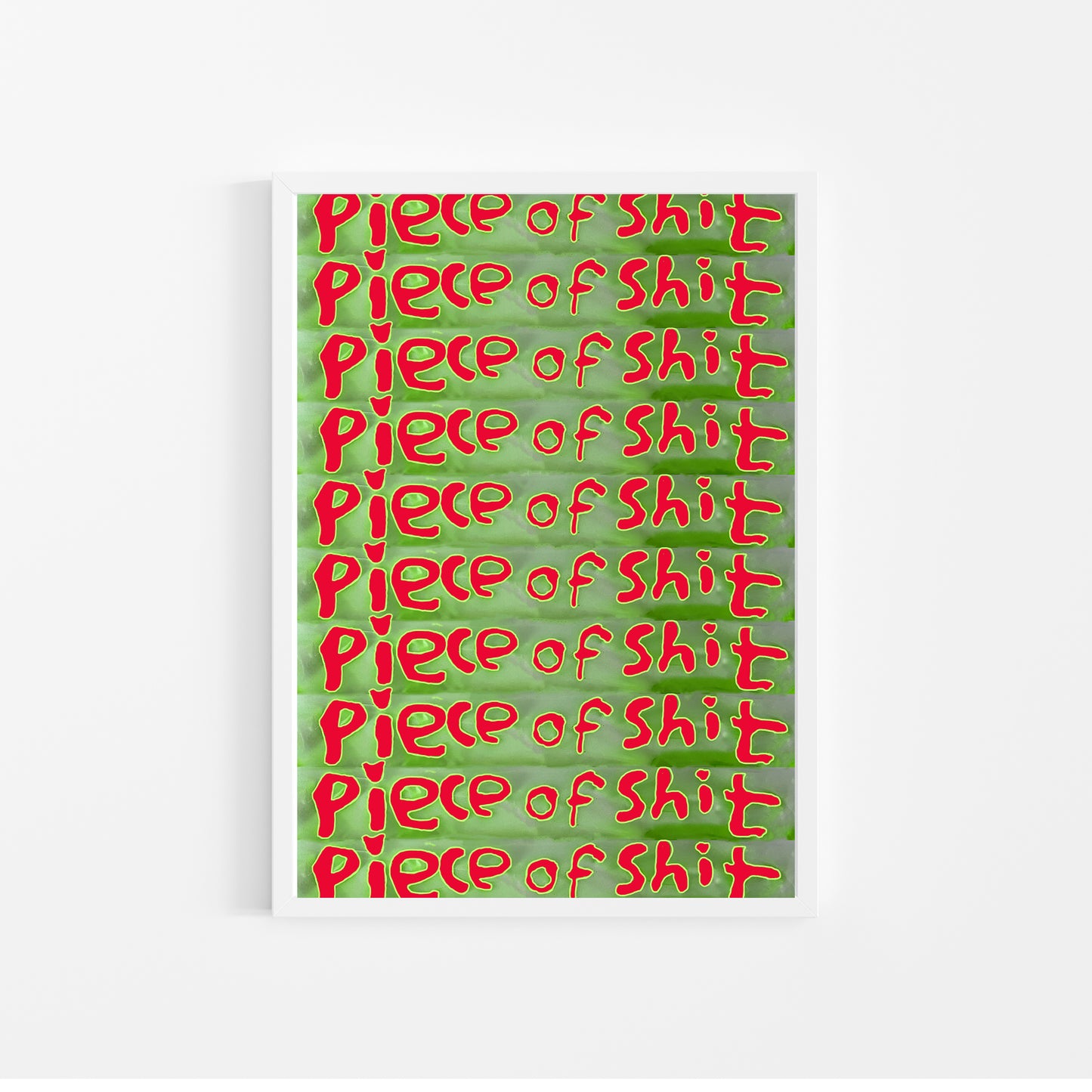 'Piece of s***' Print