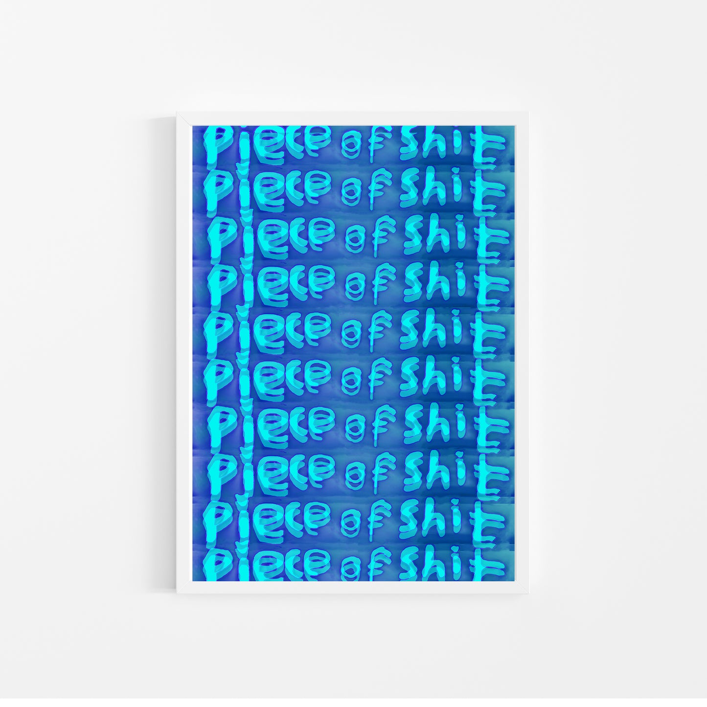 'Piece of s***' Print